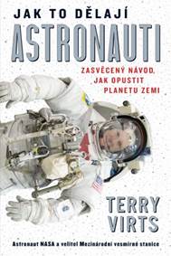 Jak to dělají astronauti kúpite na Knihyprekazdeho.sk