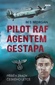 Kniha Pilot RAF agentem gestapa