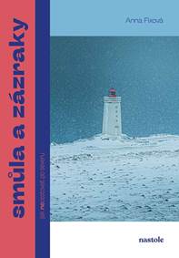 Kniha Smůla a zázraky