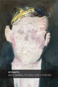 Kniha Ahoj, Marku, to jsou ledy v pohybu