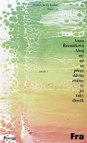 Kniha Ahoj my už se přece dávno známe ty jsi taky člověk