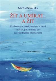 Kniha Žít a umírat ... a žít