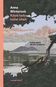 Kniha Kdysi tady hořel oheň