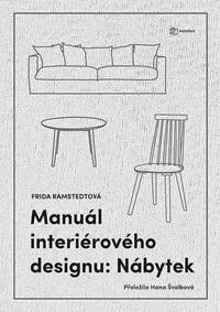 Manuál interiérového designu: Nábytek kúpite na Knihyprekazdeho.sk