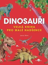 Kniha Velká kniha dinosaurů