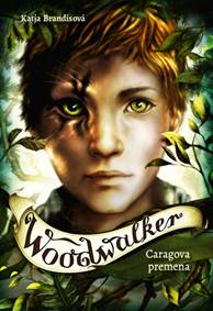 Kniha Woodwalker Caragova premena