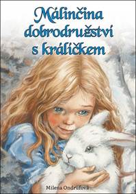 Kniha Málinčina dobrodružství s králíčkem