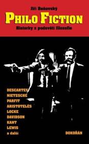 Kniha Philo Fiction: Historky z podsvětí filozofie