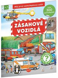 Kniha Môj prvý samolepkový zošit – ZÁSAHOVÉ VOZIDLÁ