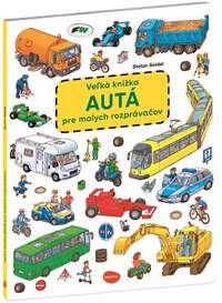 Kniha Veľká knižka AUTÁ pre malých rozprávačov - nové vydanie