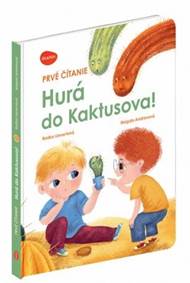 Prvé čítanie HURÁ DO KAKTUSOVA!