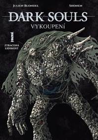 Kniha Dark Souls: Vykoupení 1 - Ztracená lidskost