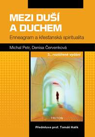 Kniha Mezi duší a duchem - Enneagram a křesťanská spiritualita