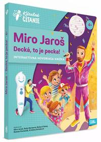 Kniha Miro Jaroš - Decká, to je pecka! (Kúzelné čítanie) - neobsahuje ceruzku Albi