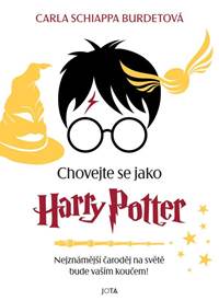 Kniha Chovejte se jako Harry Potter