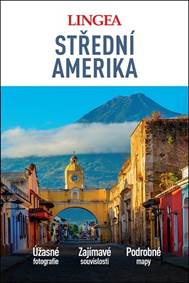 Kniha Střední Amerika - velký průvodce