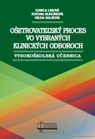 Kniha Ošetrovateľský proces vo vybraných klinických odboroch
