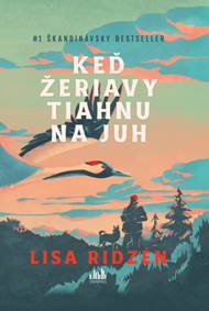 Kniha Keď žeriavy tiahnu na juh