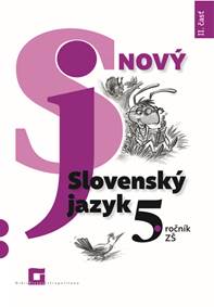 Kniha Nový Slovenský jazyk 5. ročník ZŠ - II. časť