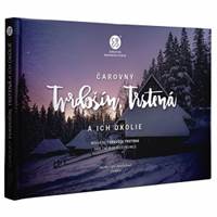 Čarovný Tvrdošín, Trstená a ich okolie