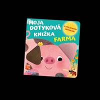Moja dotyková knižka : Farma kúpite na Knihyprekazdeho.sk