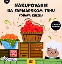 Kniha Nakupovanie na farmárskom trhu - voňavá knižka