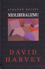 Stručné dejiny neoliberalizmu