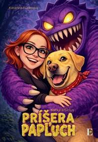 Katka a Sirius - Príšera Papľuch