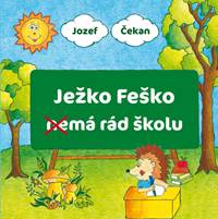 Kniha Ježko Feško nemá rád školu