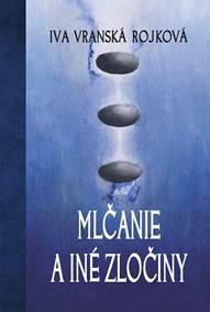 Mlčanie a iné zločiny kúpite na Knihyprekazdeho.sk