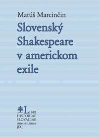 Kniha Slovenský Shakespeare v americkom exile