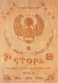 Sťopa - chlapec, ktorý zachránil svet (Diel 1.)