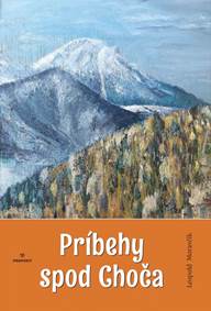 Kniha Príbehy spod Choča