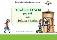 Kniha O svätej spovedi pre deti alebo Ďaleko a blízko