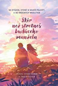 Kniha Skôr než stretneš budúceho manžela