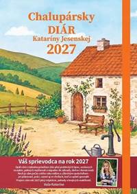 Chalupársky diár Kataríny Jesenskej 2027