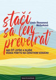 Stačí sa len prevetrať kúpite na Knihyprekazdeho.sk