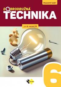 Kniha Dobrodružná technika PZ pre 6. ročník ZŠ