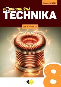 Kniha Dobrodružná technika PZ pre 8. ročník ZŠ