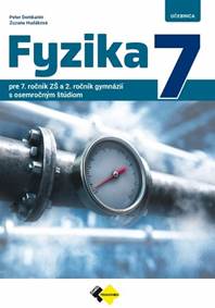 Fyzika pre 7. ročník ZŠ a 2. ročník gymnázií s osemročným štúdiom