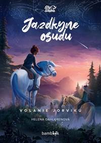 Jazdkyne osudu - Volanie Jorviku