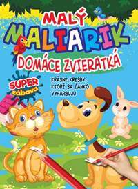 Kniha Malý maliarik - Domáce zvieratká (2.vyd.)