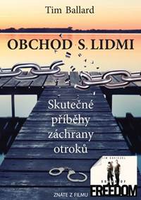 Kniha Obchod s lidmi - Skutečné příběhy záchrany otroků