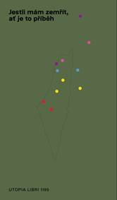 Kniha Jestli mám zemřít, ať je to příběh