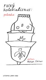 Kniha Ruský kolonialismus: průvodce