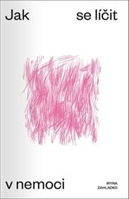 Jak se líčit v nemoci