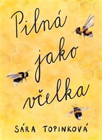 Kniha Pilná jako včelka