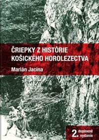 Kniha Čriepky z histórie košického horolezectva (2.doplnené vydanie)