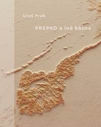 Prepad a iné básne kúpite na Knihyprekazdeho.sk