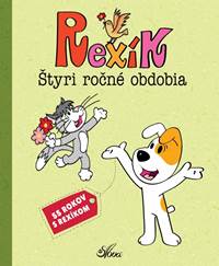 Rexík. Štyri ročné obdobia kúpite na Knihyprekazdeho.sk